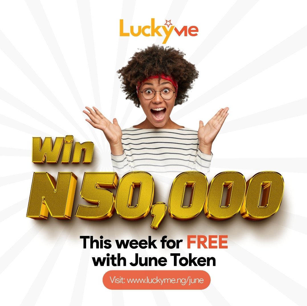 luckymeNigeria's tweet photo. Free N50,000 today. Go to https://t.co/E9ZJbTO9Vi to play F R E E!!!
#luckymenigeria #junetoken https://t.co/MSkNe5F8SL