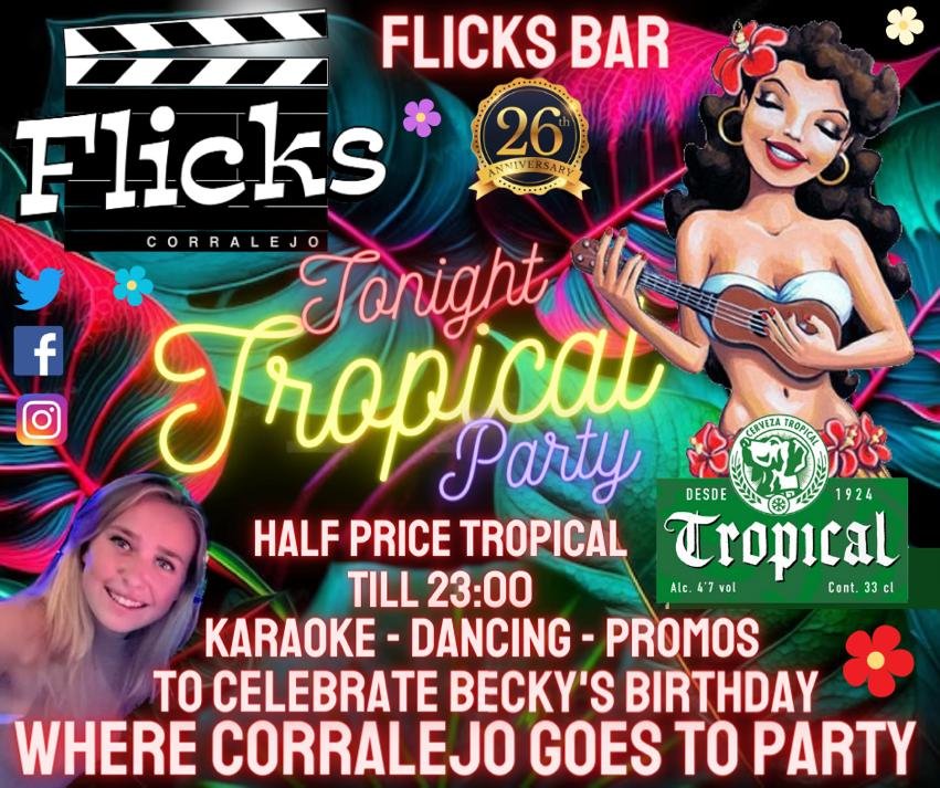 💢TONIGHT - FRIDAY 2nd JUNE💢
 🟩🌴TROPICAL PARTY🌴🟩
Sing on stage and dance to the latest club sounds and Old Skool classics  - featuring awesome promotions all night including half price Tropical Beer until 23.00
😍CELEBRATING BECKY'S BIRTHDAY 😍
#Corralejo #Fuerteventura