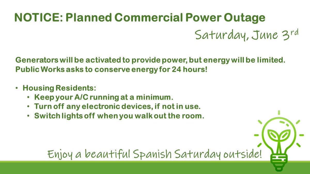 #GREENENERGY SATURDAY | Conserve energy for 24 hours at #NAVSTARota #PublicWorks will be conducting a planned commercial power outage this Saturday, June 3rd and asks for your cooperation at keeping your energy usage at a minimum. #GetOutside and #Explore #Andalucia.