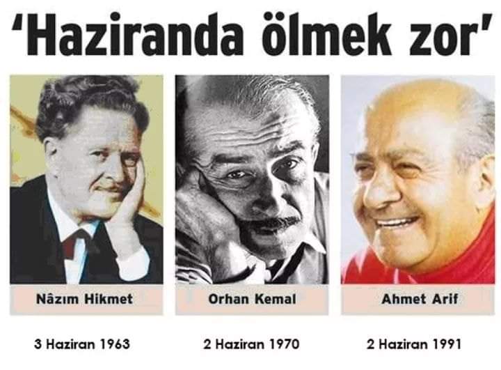 Haziranda ölmek zor!

Orhan Kemal –- 2 Haziran 1970
Ahmed Arif –- 2 Haziran 1991
Nazım Hikmet –- 3 Haziran 1963
#OrhanKemal #AhmetArif #NazımHikmetRan