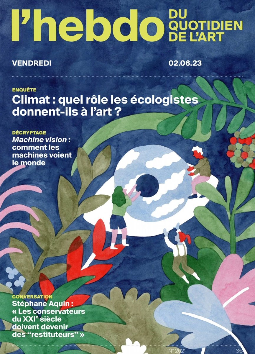 Quotidiendelart's tweet image. Au sommaire de l'#Hebdo : 
🌱 Climat : quel rôle les écologistes donnent-ils à l’art ?
🕹️ Machine vision : comment les machines voient le monde
💬 Stéphane Aquin : « Les conservateurs doivent devenir des ''restituteurs'' »
🧳 Bart Drenth quitte TEFAF
lequotidiendelart.com/quotidiens/202…