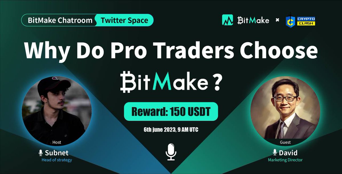 CryptoClash1's tweet image. Join our #TwitterSpace with &quot;#BitMake&quot; | 
@BitMakeOfficial to win $150 in rewards

⏰ Time : 6 June 2023 | 9 AM UTC
🗣 Guest : David (Marketing Director)
💵 Reward $150: $10 each for 10 spots and $10 each for 5 live questions
📌 Venue : 

Requirements:…