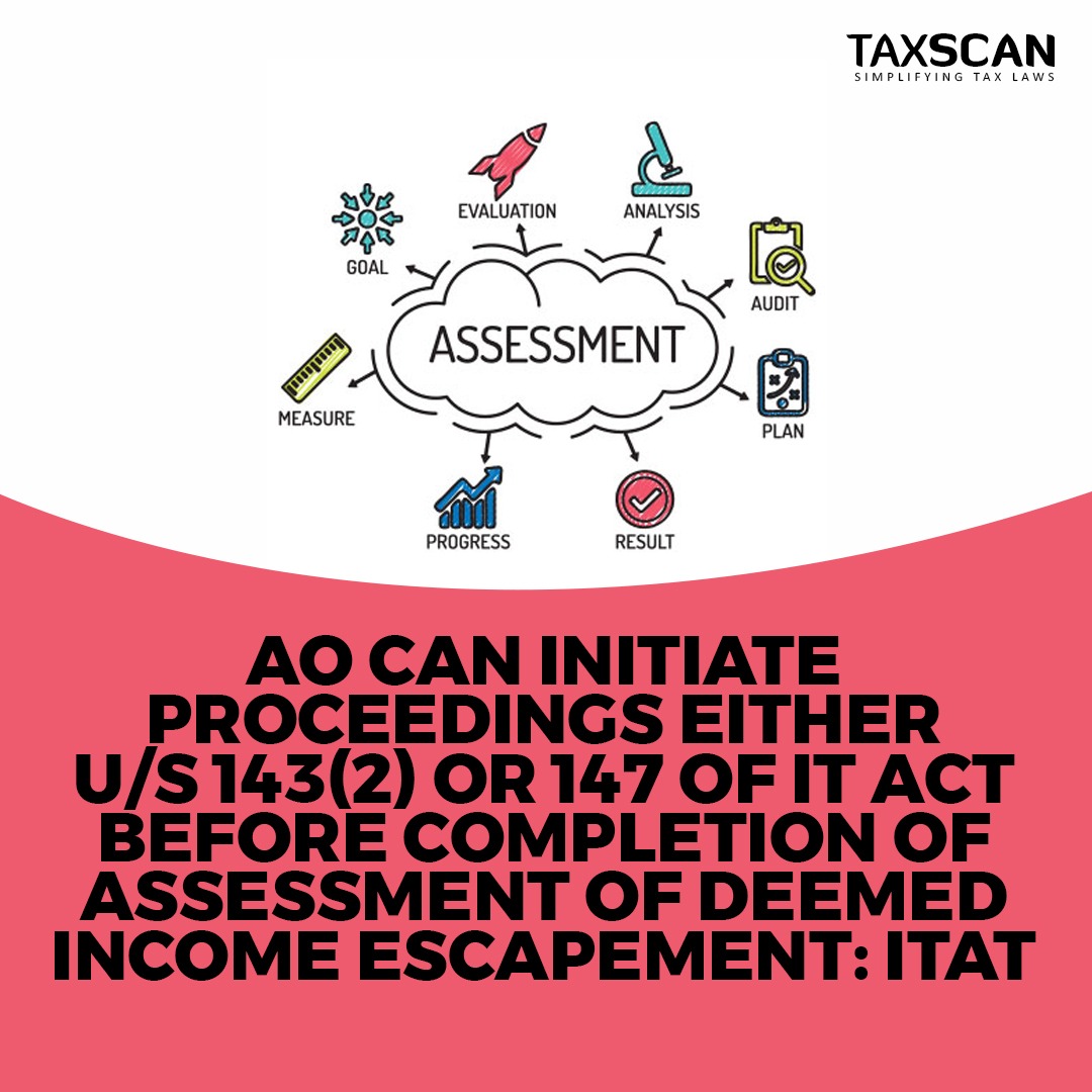 taxscan.in/ao-can-initiat…

#itact  #assessment  #deemedincome  #escapement  #itat  #taxscan  #taxnews