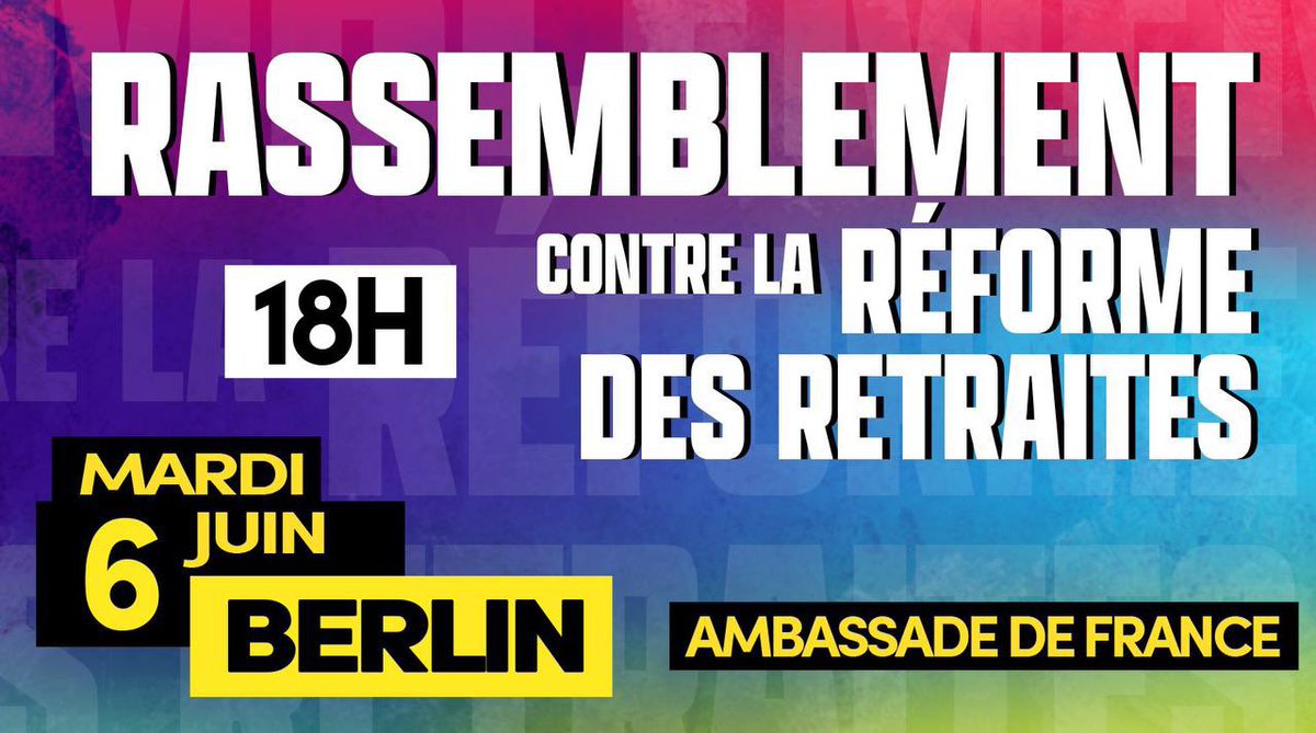 Nous vous donnons RDV à l'Ambassade Francaise de #Berlin lors de la grande journée de mobilisation du mardi #6juin ✊ 
Pensez à vos pancartes et vos plus belles casseroles 🥘 
#démocratie #justicesociale #retraites #64anstoujoursnon #NUPES