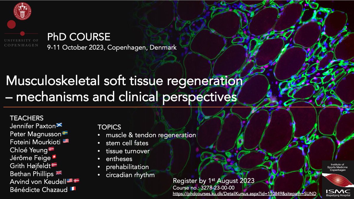 Abigail Mackey (@abigailmackey1) on Twitter photo 📢Announcing a new PhD course 9-11 Oct 2023 in🇩🇰
Musculoskeletal soft tissue regeneration – mechanisms and clinical perspectives
phdcourses.ku.dk/DetailKursus.a…
Register by August 1st
<a href="/MYOTWlTTER/">#myotwítter</a> <a href="/BenChazaud/">Ben Chazaud</a> <a href="/Paxton_Lab/">Paxton Lab</a> <a href="/SPMagnuss/">s. Peter Magnusson</a> <a href="/ccstorytime/">Chloé Yeung</a> <a href="/ISMCopenhagen/">Institute of Sports Medicine Copenhagen</a> <a href="/UCPH_health/">UCPH Healthscience</a> 📢Announcing a new PhD course 9-11 Oct 2023 in🇩🇰
Musculoskeletal soft tissue regeneration – mechanisms and clinical perspectives
phdcourses.ku.dk/DetailKursus.a…
Register by August 1st
<a href="/MYOTWlTTER/">#myotwítter</a> <a href="/BenChazaud/">Ben Chazaud</a> <a href="/Paxton_Lab/">Paxton Lab</a> <a href="/SPMagnuss/">s. Peter Magnusson</a> <a href="/ccstorytime/">Chloé Yeung</a> <a href="/ISMCopenhagen/">Institute of Sports Medicine Copenhagen</a> <a href="/UCPH_health/">UCPH Healthscience</a>