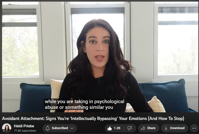 Avoidant Attachment: Signs You’re ‘Intellectually Bypassing’ Your Emotions (And How To Stop)
https://www.youtube.com/watch?v=GTQohPaGnSY