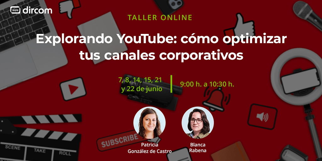 DircomSpain's tweet photo. 📢¿Quieres conocer todas las posibilidades que #YouTube ofrece a tu marca?

En el nuevo taller de #AulaDircom aprenderás con @PGlezDeCastro y @blancarabena las claves para crear un canal corporativo de éxito.

¡Últimos días para apuntarte! 👇https://t.co/aYki1JdA3q https://t.co/kMlQ9Y53Cc