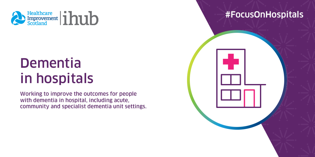 Dementia is 'one thing, not everything'. Our dementia in hospitals work focused on reducing stress and distress for people with dementia in hospitals. Find out more: ihub.scot/improvement-pr… @AlzScotDNC