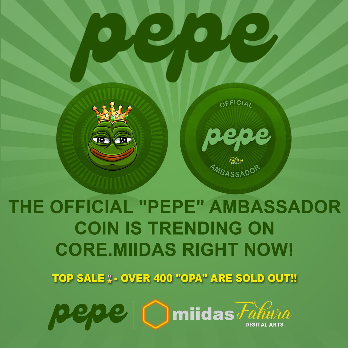 Fahuradigitarts's tweet photo. The Official "PEPE" Ambassador coin is trending on Core.miidas right now!!! 🔥🔥🔥
@miidasnft @pepecoineth
#bestseller #Topsale🎖️
📍Over 400 "OPA" coins are SOLD OUT!!!!!
🚨Only 0.05 CORE 🤗
https://t.co/080Hn3pugm
#pepe #pepecoin #coggi #fahura
#nft #topnft #bestnft #frognft https://t.co/wXse7y8OIS