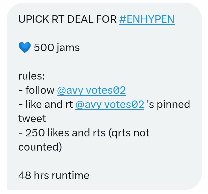 UPICK RT DEAL FOR #ENHYPEN 

💙 500 jams

rules:
- follow @avy_votes02 
- like and rt @avy_votes02 's pinned tweet
- 250 likes and rts (qrts not counted)

48 hrs runtime#ENFuelUp

 #ENVOOSTERS #ENHARTS_DEAL