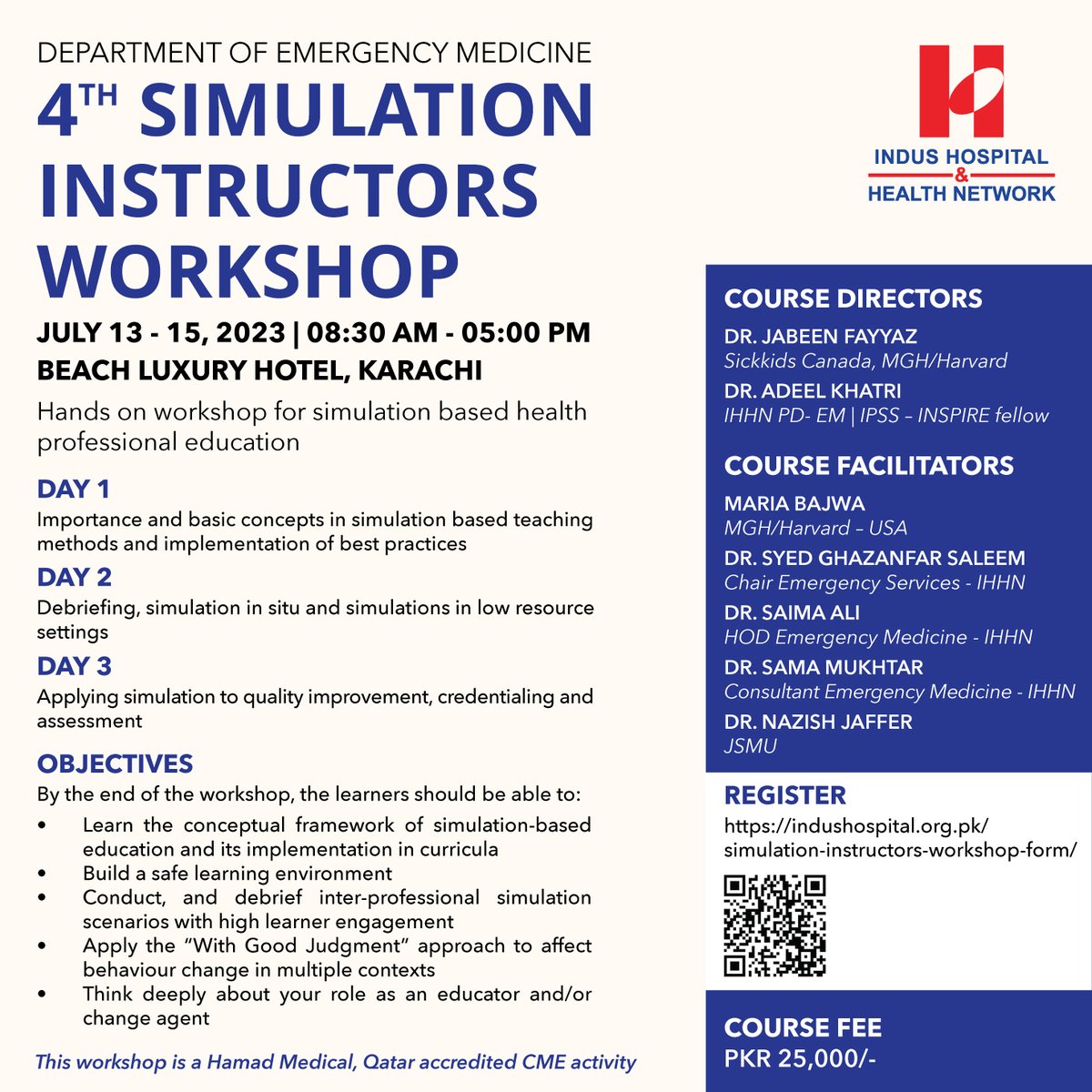 REGISTRATIONS OPEN

#IHHN’s #EmergencyMedicine department is conducting 4th Simulation Instructors workshop  health professional education. 

Date July 13 - 15, 2023

For registration &amp; fees, please visit: indushospital.org.pk/simulation-ins…

#traininganddevelopment #onlinetraining