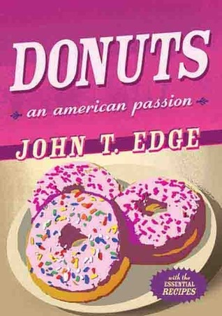 My #DonutDay reading recommendation for international historians: 
Edge, John T. Donuts: An American Passion. Penguin, 2006 #DonutDay 
#twitterhistorians #foodhistory #phdchat