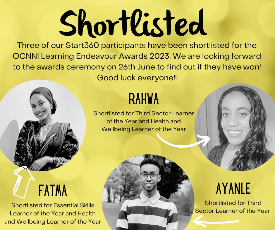 Start360org's tweet image. Its FriYAY! and we have some exciting news! 3 of our participants have been shortlisted for the @ocnni  Learning Endeavour awards 2023. Check out their stories throughout today on our socials!