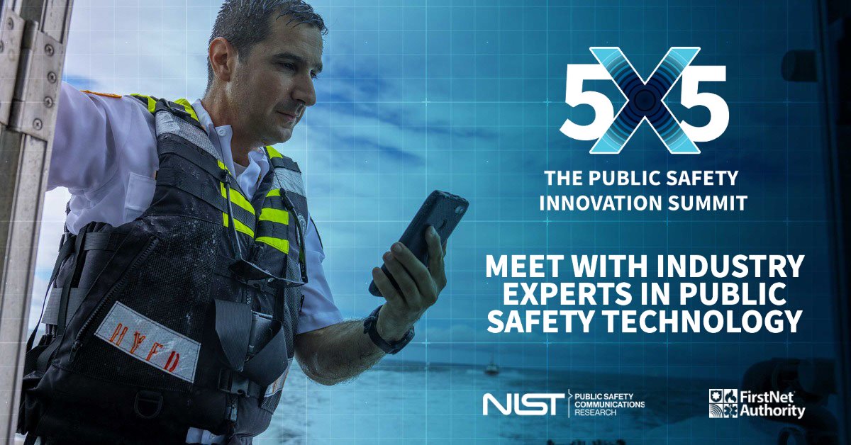 NIST Public Safety Research (@nistpublicsafet) on Twitter photo Build your network and learn how other innovators have brought products to market with 5x5: The Public Safety Innovation Summit!
Get a preview of the exciting sessions featured by NIST, <a href="/FirstNetGov/">FirstNet Authority</a>, and more. Read the first blog in a three-part series: nist.gov/news-events/ne… Build your network and learn how other innovators have brought products to market with 5x5: The Public Safety Innovation Summit!
Get a preview of the exciting sessions featured by NIST, <a href="/FirstNetGov/">FirstNet Authority</a>, and more. Read the first blog in a three-part series: nist.gov/news-events/ne…