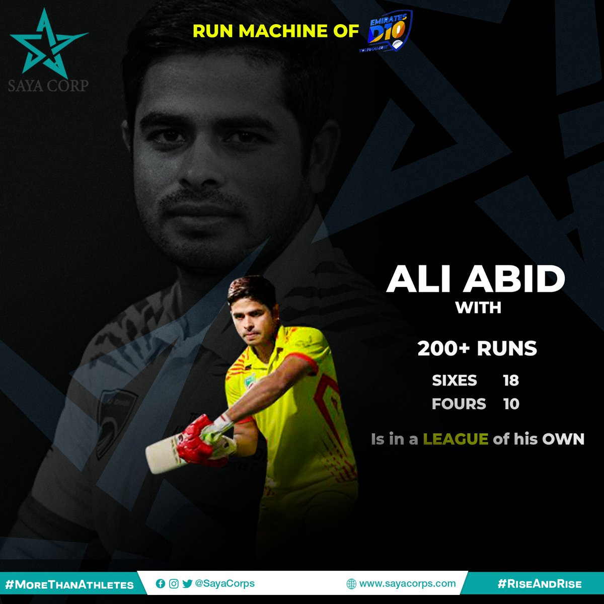 #SayaCorporation star #AliAbid is having a run feast in the #EmiratesD10!💥

The right handed opener is showcasing his #RiseAndRise with scoring 2️⃣ valuable fifties 🙌🏻

He's the 3️⃣rd highest run scorer & has hit 2️⃣nd most sixes in the tournament 👏🏻

#MoreThanAthletes @TalhaAisham