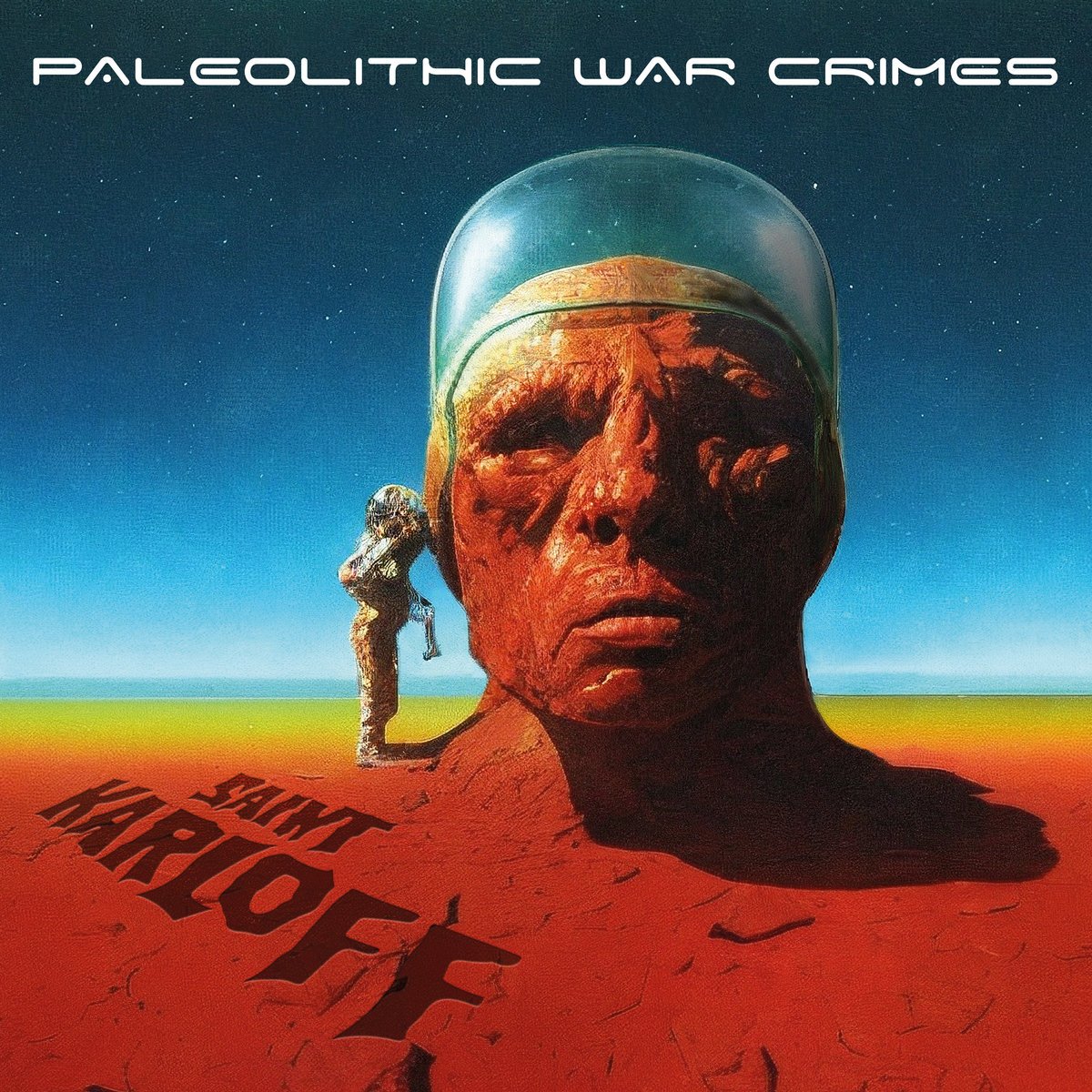 Bring on the riffs!

Saint Karloff - Palaeolithic War Crime