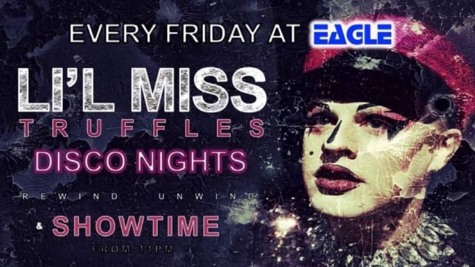 Eagle Cardiff on Twitter "Li'l Miss Truffles's cabaret show and disco