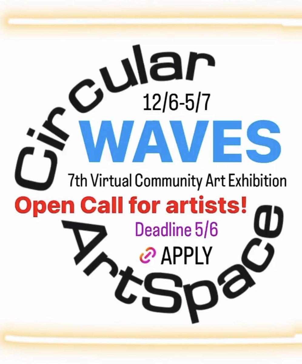 Open call for artists for the 7th Virtual Community Art Exhibition! 
WAVES 
12/6-5/7
Apply online today on our website.
circularartspace.co.uk/submission
Deadline the 5th of June

#opencallforartists #onlineexhibition #virtualreality #contemporaryartexhibition #contamporaryartists
