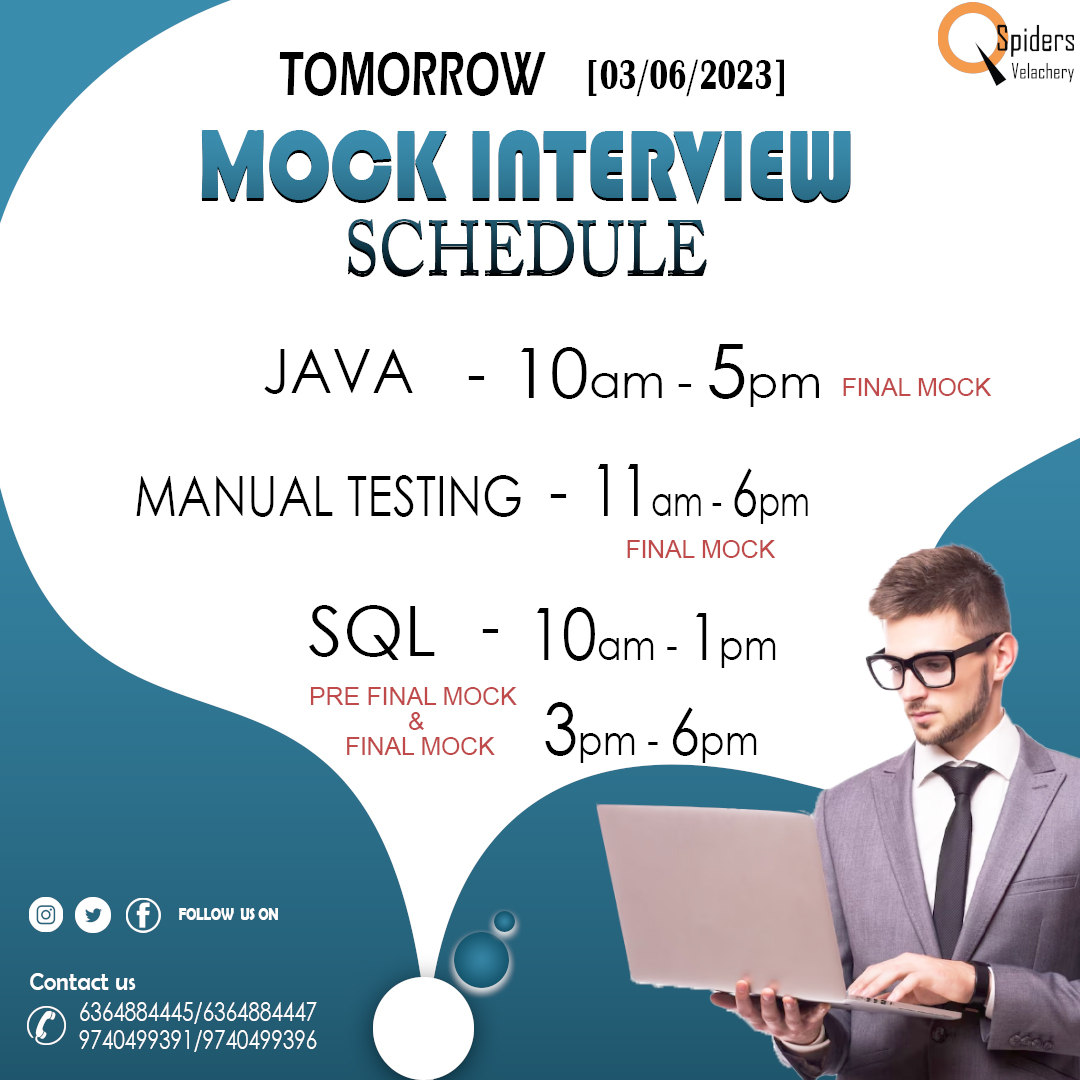 Tomorrow (June 03rd , 2023 )
Mock Interview Schedule
.
.
FOR MORE QUERIES CALL US @ 6364884445/6364884447/9740499391/9740499396
.
.
#qspiders #jspiders #pyspiders #corejava #selenium #manualtesting #automationtesting #python #pythonprogramming #pythoncode #webdev #selenium #alm