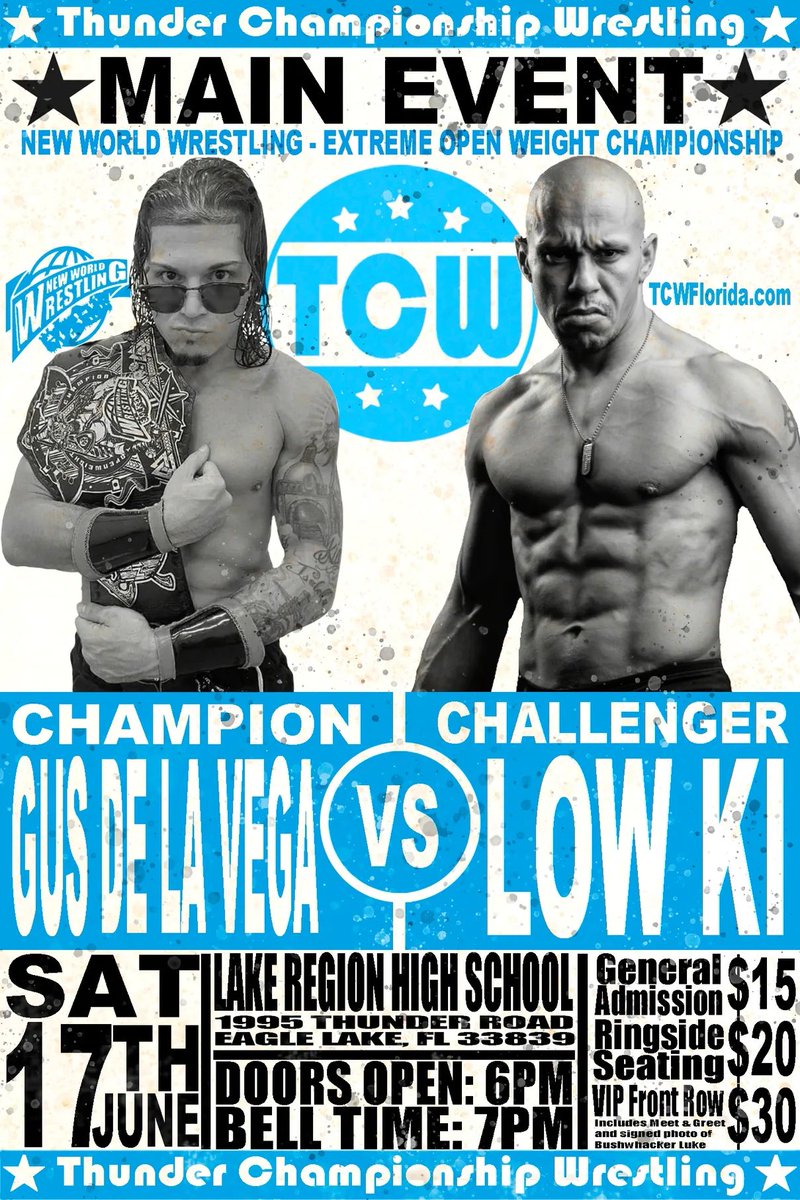 TCWflorida's tweet photo. Your #MainEvent is set for June 17th! #NWWE Open Weight Champion Gus De La Vega is set to take on Wrestling a legend Low Ki at Lake Region High School in Eagle Lake, FL! #lowki #tcw #tcwflorida #wrestling #eaglelake @LRHSThunder https://t.co/EJ5pxxvI8B