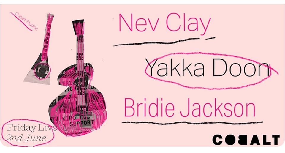 Doing a lovely gig with Bridie Jackson and Yakka Doon down at Cobalt tonight - doors 8pm.