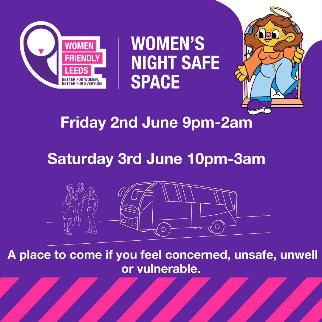 Women’s Night Safe Space is pleased to be out for #LeedsFirstFriday 9pm-2am. Saturday we will be in our usual spot, usual times. Corn Exchange – 10pm-3am. Brews, flip flops and friendly faces a plenty! #AskForAngela #NightSafeLeeds 
@FridayLeeds
