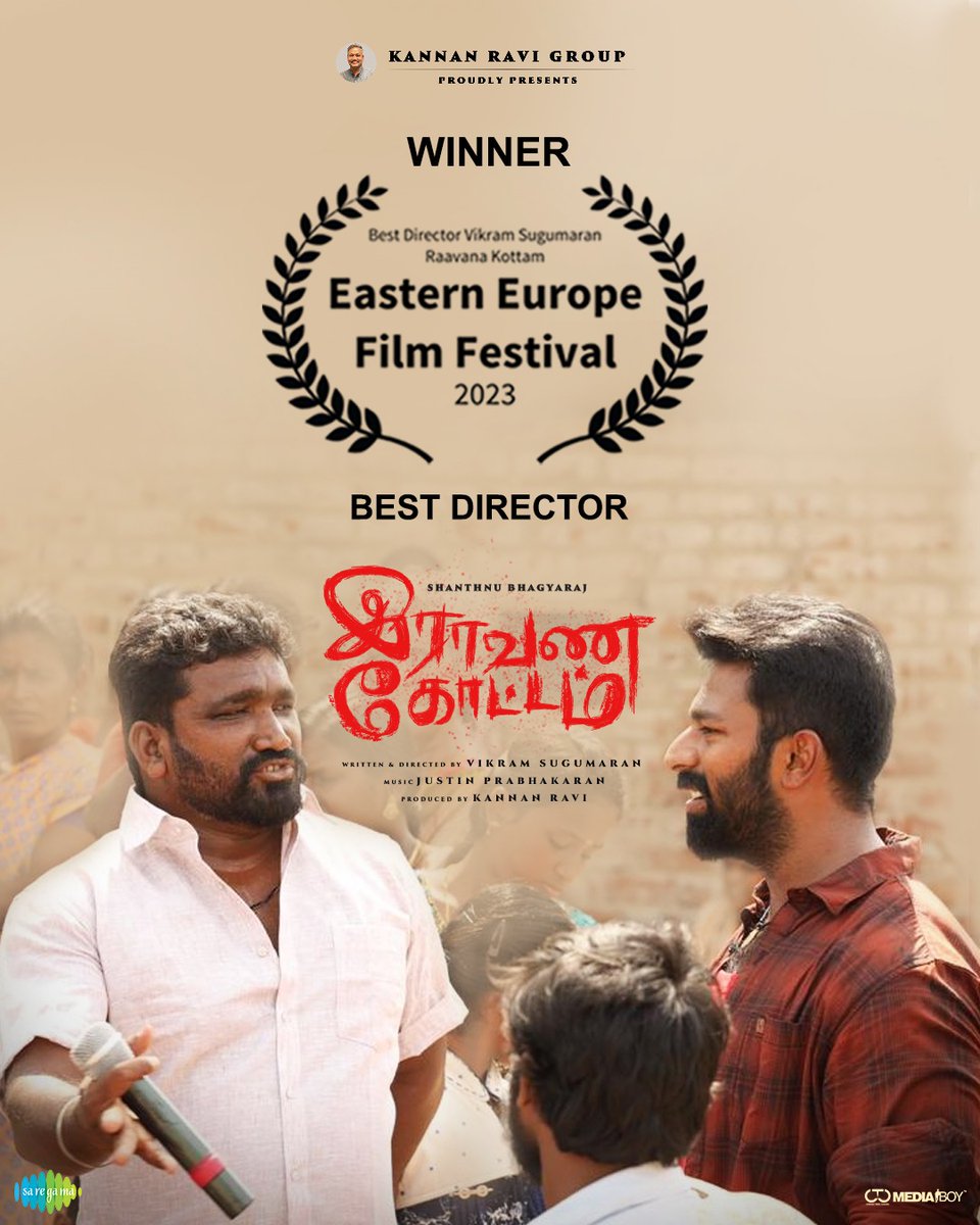 #InternationalRecognitionforRaavanaKottam #RaavanaKottam director @VikramSugumara3 won 'Best Director' award at 'Eastern Europe Film Festival' in Romania. The council & jury congratulates Producer #KannanRavi, director #VikramSugumaran , actor @imKBRshanthnu & all actors and