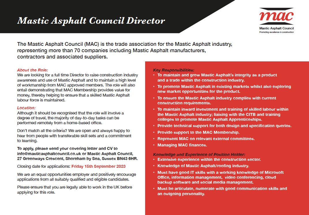The Mastic Asphalt Council is currently looking to recruit for the position of Mastic Asphalt Council Director. Please see below for the full job specification or visit masticasphaltcouncil.co.uk/news/mac-recru…. Applications should be made before Friday 15th September 2023.