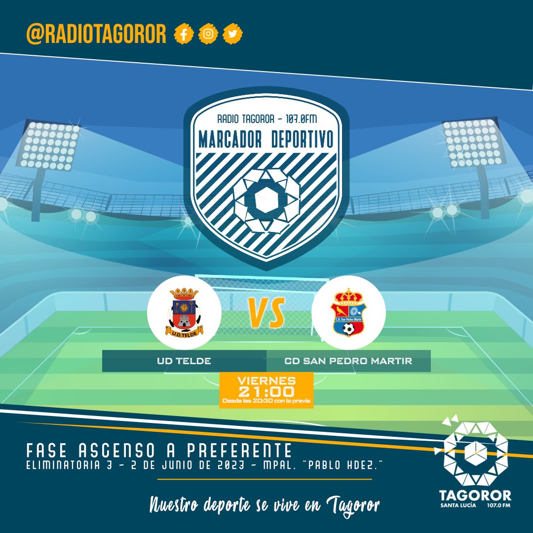 📻Marcador Deportivo

🗓viernes - 2 jun 23
⏰Desde las 20:30

⚽️Partido de la jornada: 
<a href="/UD_TELDE/">UD Telde</a> vs <a href="/cdsanpedro72/">C.D. SAN PEDRO MÁRTIR</a> 

 ➕seguimiento al resto de la jornada deportiva.

👂🏻aquí: rtvtagoror.es