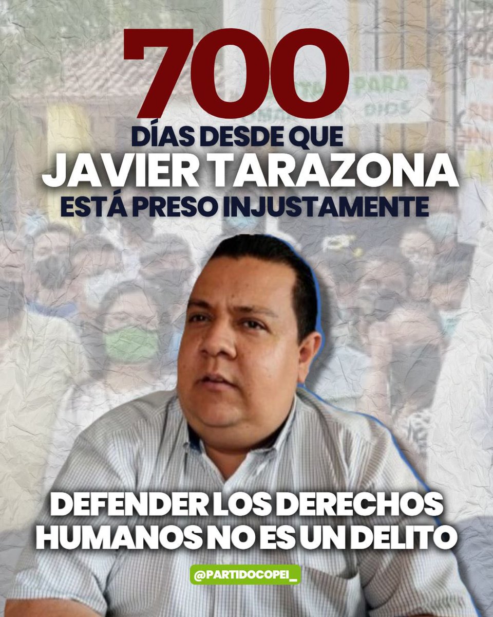 PartidoCOPEI_'s tweet photo. ¡Hoy @javiertarazona cumple 700 dias injustamente preso!

Continuaremos exigiendo su libertad y la de todos los presos políticos.

#LiberenATarazona
#defenderlosderechoshumanosnoesdelito https://t.co/wSKEExLSBF