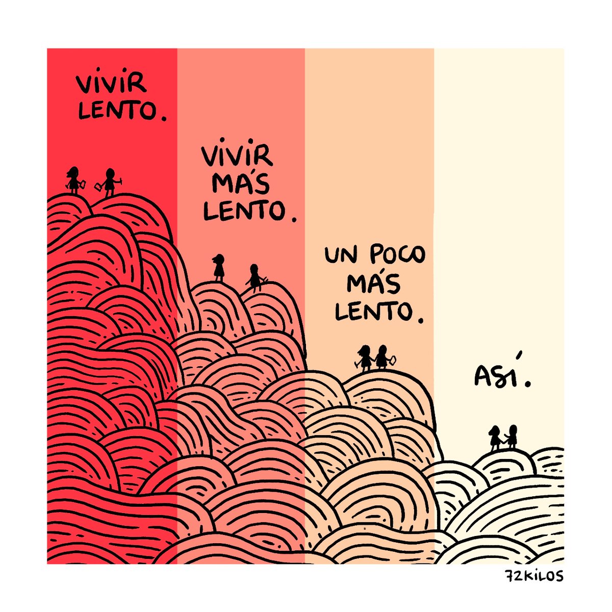 Vivir lento.