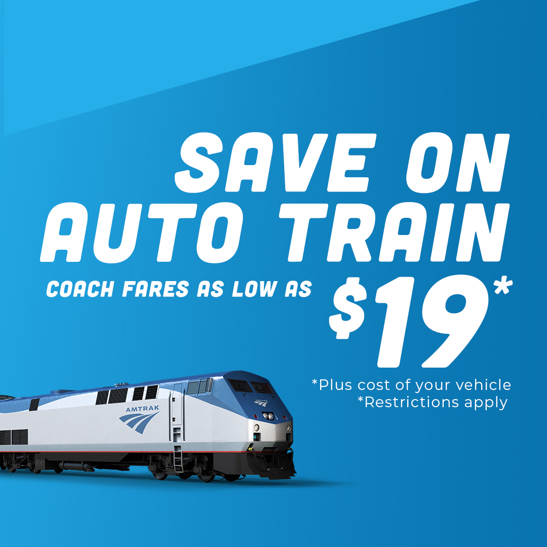 Save on Auto Train! Coach fares as low as $19*.