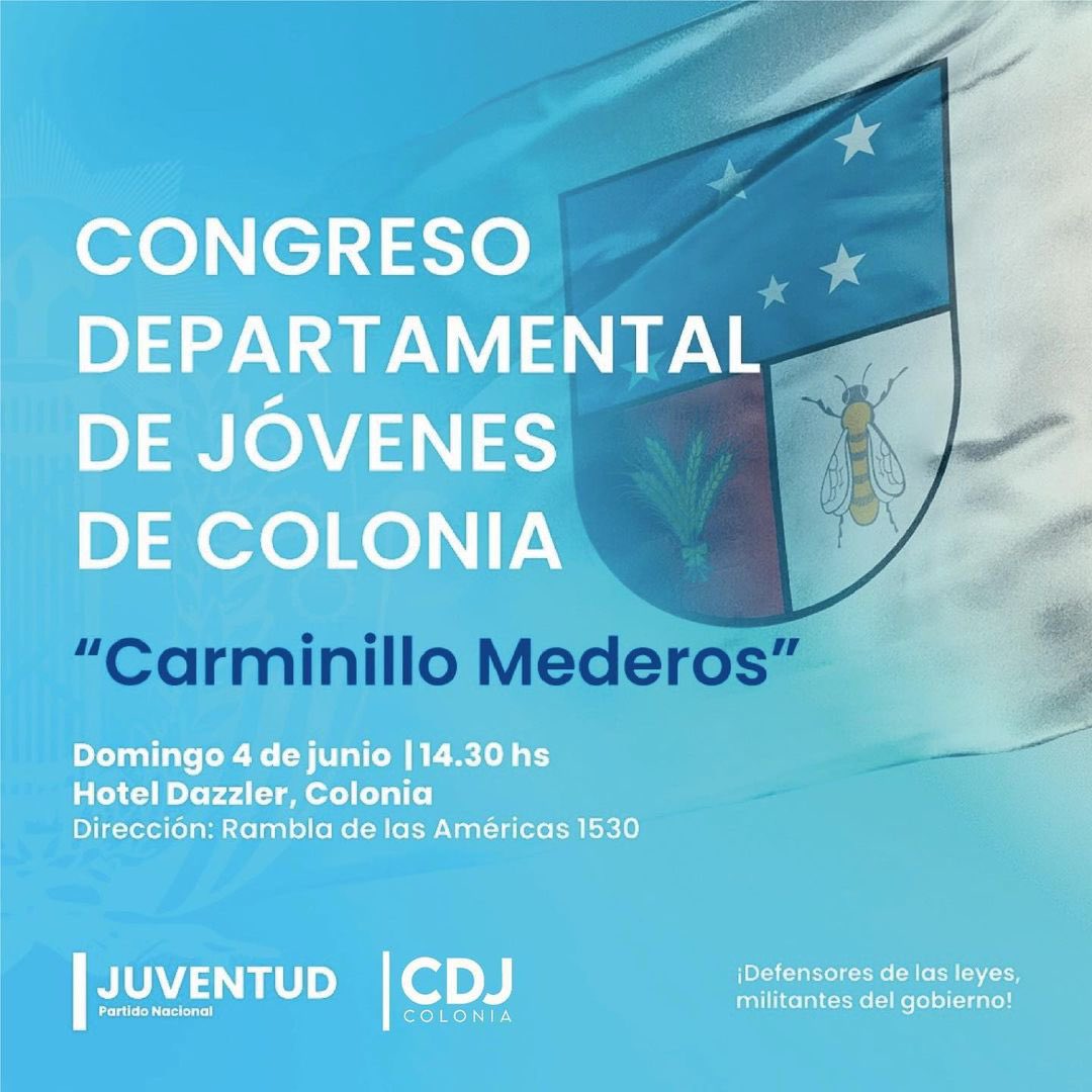 CONGRESO DEPARTAMENTAL DE JÓVENES DE COLONIA “CARMINILLO MEDEROS”

📆 Domingo 4 de junio
🕑 14 hs.
📍 Hotel Dazzler, Colonia (Rambla de las Américas 1530)
👥 Invitan <a href="/PNacionalJoven/">Juventud Partido Nacional</a> y <a href="/CDJ_Colonia/">CDJ Colonia</a>