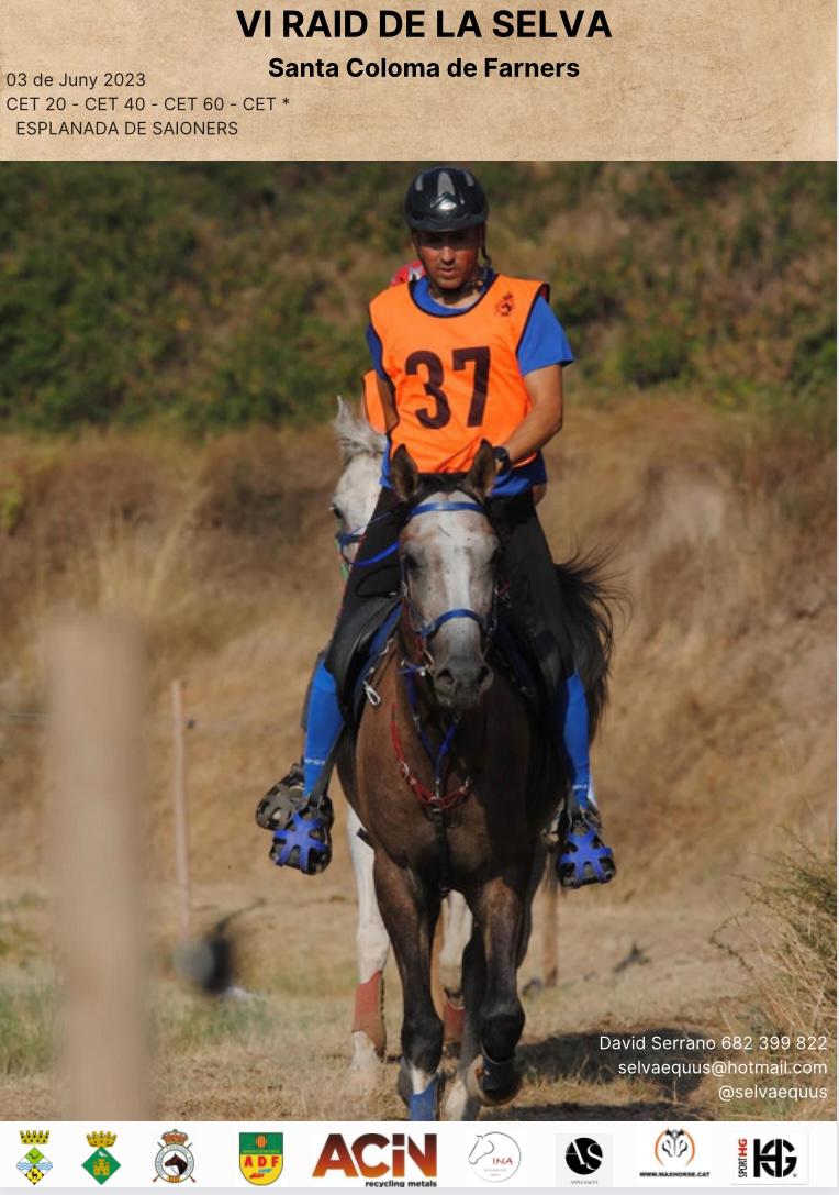 🐴 𝗩𝗜 𝗥𝗮𝗶𝗱 𝗟𝗮 𝗦𝗲𝗹𝘃𝗮

📅 Demà dissabte 3 de juny
🕒 De 8 a 15 h
📍 A l'esplanada del pavelló dels Saioners
 ⚔ Prova federada de cavalls en categories CET20-CET40-CET60-CET*

👉 Organitza CE Selva Equus amb el suport de l'Ajuntament de #SantaColomadeFarners