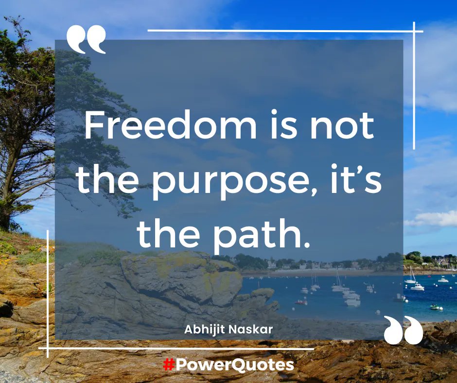 “Freedom is not the purpose, it’s the path” – Abhijit Naskar 
#FreedomFriday
#SurvivorLife 
#PostTraumaticGrowth 
#Growth