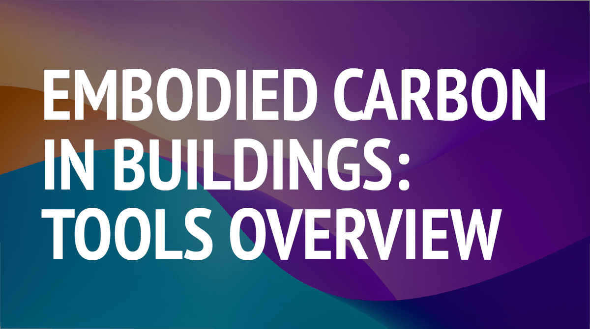 Free Webinar: Embodied #Carbon in Buildings: Tools Overview, June 13, 9-10:30 am: bit.ly/3WPcyfQ @BuiltEnvPlus @CarbonLeadForum #decarbonization #embodiedcarbon #lifecycleanalysis #emissions #building #buildings #architecture #design #construction #engineering #free