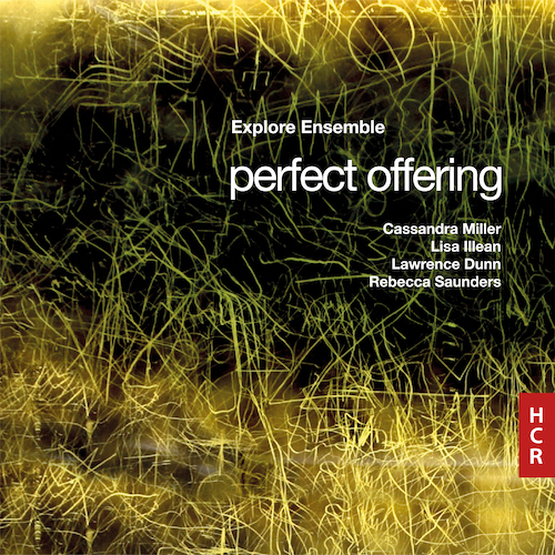 NEW RELEASE: @ExploreEnsemble 'Perfect Offering' invites the listener to explore four vibrant sonic landscapes from composers Cassandra Miller, Rebecca Saunders, Lisa Illean, and Lawrence Dunn. Available now on NMC Recordings. bit.ly/3CamhDQ