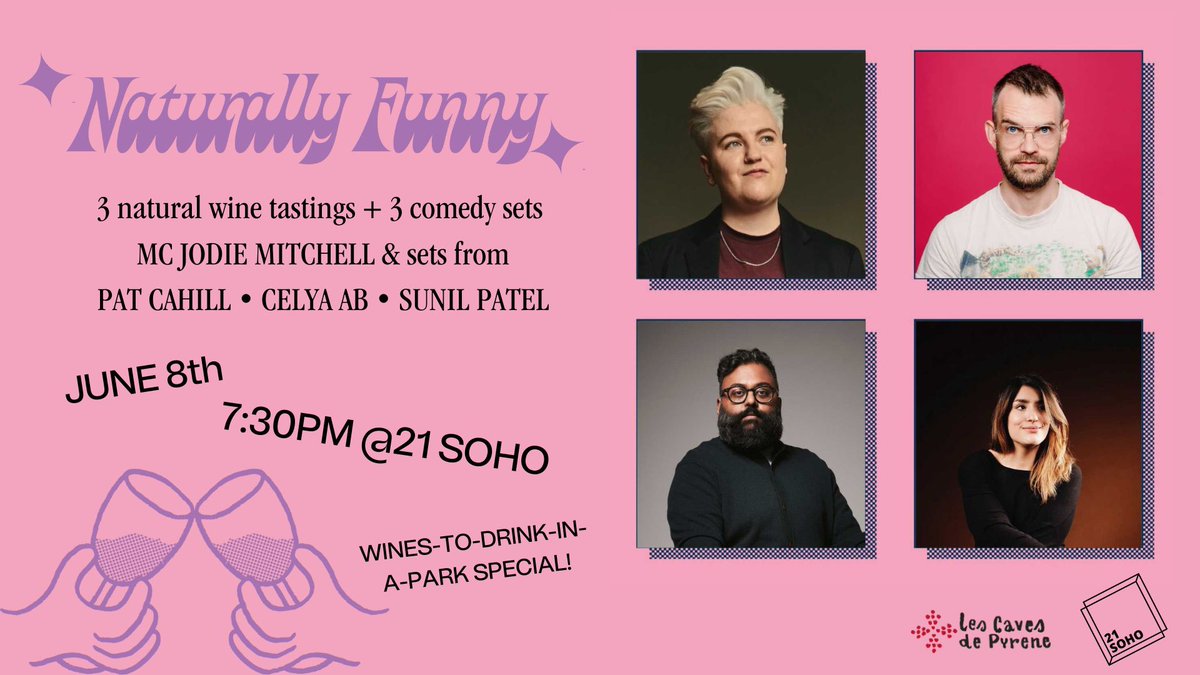 NATURALLY FUNNY! Join us for an evening of natural wine tasting and comedy from Pat Cahil, Jodie Mitchell, Sunil Patel & Celya AB! 🍷🤣 Thursday 8th June 7:30pm 🎟️bit.ly/3MLFCQA