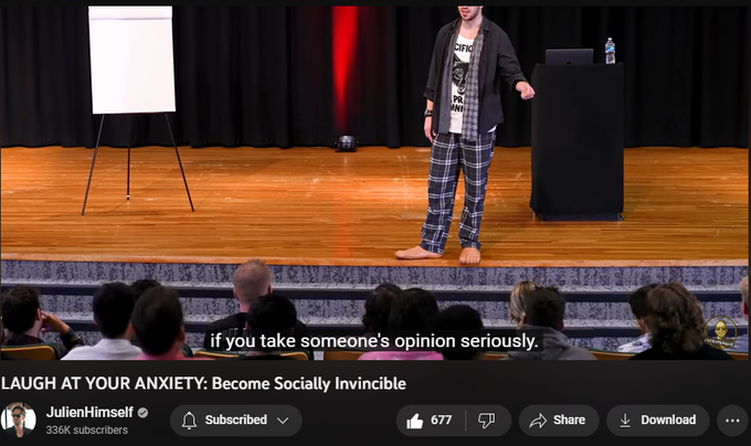 LAUGH AT YOUR ANXIETY: Become Socially Invincible
12,477 views  18 May 2023  #julienhimself #julienblanc
90% of people care too much about what other people think... Here's the most important step I took to overcome this!

►►► APPLY HERE FOR A FREE COACHING SESSION: https://bit.ly/2S9YVum

JULIEN's INSTAGRAM: https://www.instagram.com/julienhimself

Julien Blanc (AKA JulienHimself) is a Swiss-born, U.S.-based self-help speaker, entrepreneur and transformational coach.

Since 2010, he has been traveling around the world and has personally coached tens of thousands of clients face to face... Empowering them to create massive success in their lives!

His record-breaking programs Transformation Mastery, Transformation Mastery Live, Transformation Mastery Live Advanced, Transformation Mastery Academy & Transformation Mastery Mentoring help people around the world achieve the HEALTH, WEALTH, RELATIONSHIPS & HAPPINESS they deserve! 

===================================

LAUGH AT YOUR ANXIETY: