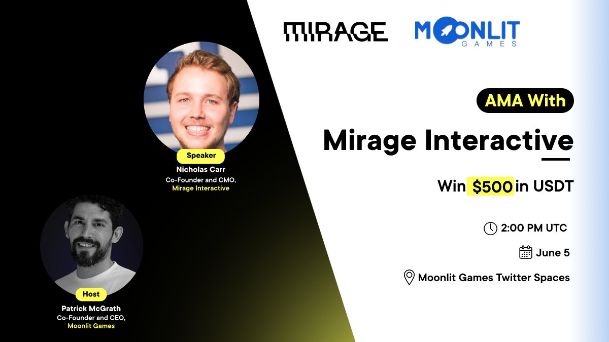 Moonlit_Games's tweet photo. ⭐️ANNOUNCING MOONLIT GAMES x MIRAGE PARTNERSHIP 📢

Our founder @PsMcGrath is speaking with CMO @mirage_web3 🤝 Enjoy our AMA and giveaway in honor of this collab👇

📅Monday June 5th
⌚️2PM UTC

AND
Don't miss out on your chance to win $500 in USDT! ⏰
https://t.co/ZuUh1Qltak https://t.co/TkazgH0zmD