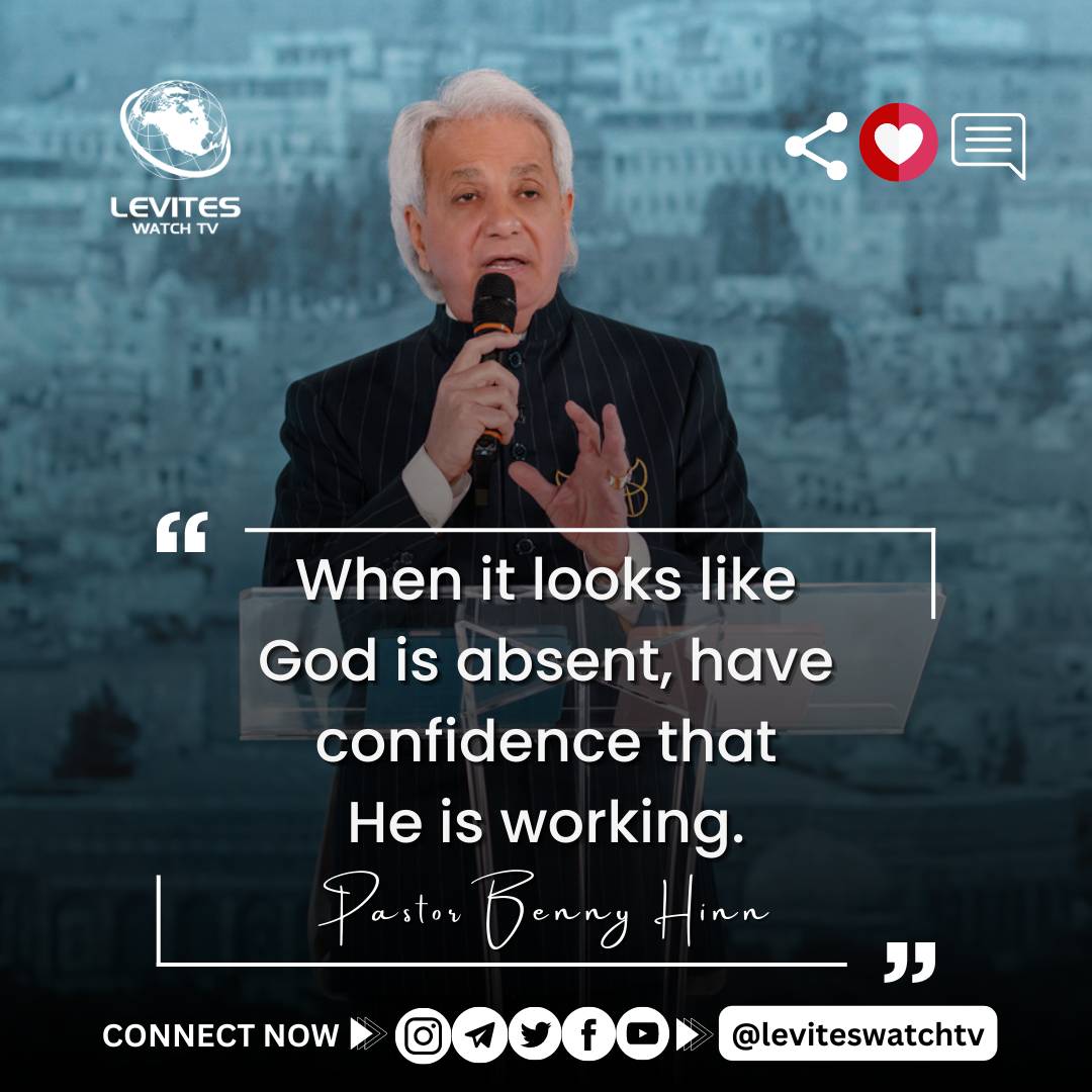 “When it looks like God is absent, have confidence that He is working.” - Pastor Benny Hinn

#bennyhinn #leviteswatchtv