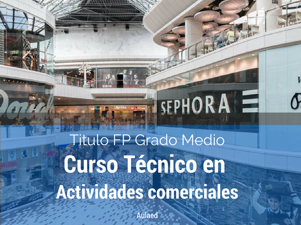 Curso de FP de Técnico en Actividades comerciales.

Solicita información sobre en nuestra web y consigue una beca de descuento de hasta el 70%:
aulaed.com/curso/tecnico-…

#cursos #fp #comercio #aulaed