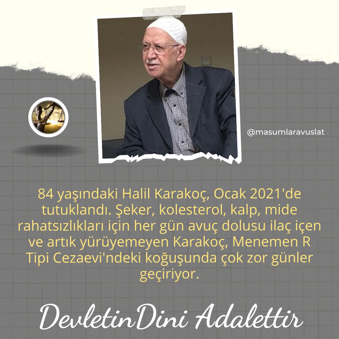 84 yaşındaki Halil Karakoç, Ocak 2021'de tutuklandı. Şeker, kolesterol, kalp, mide rahatsızlıkları için her gün avuç dolusu ilaç içen ve artık yürüyemeyen Karakoç, Menemen R Tipi Cezaevi'ndeki koğuşunda çok zor günler geçiriyor. @bulent_arinc 

DevletinDini Adalettir