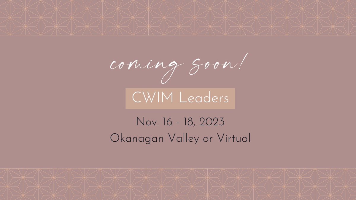 CWIM Leaders is back with a hybrid, 3-day event, held in the beautiful Okanagan Valley! Join us from Nov 16-18 at Sparkling Hill Resort or virtually. Stay tuned for more updates! Registration opens June 8 at noon ET. Limited in-person spaces available.
#cwimleaders #cwimgather