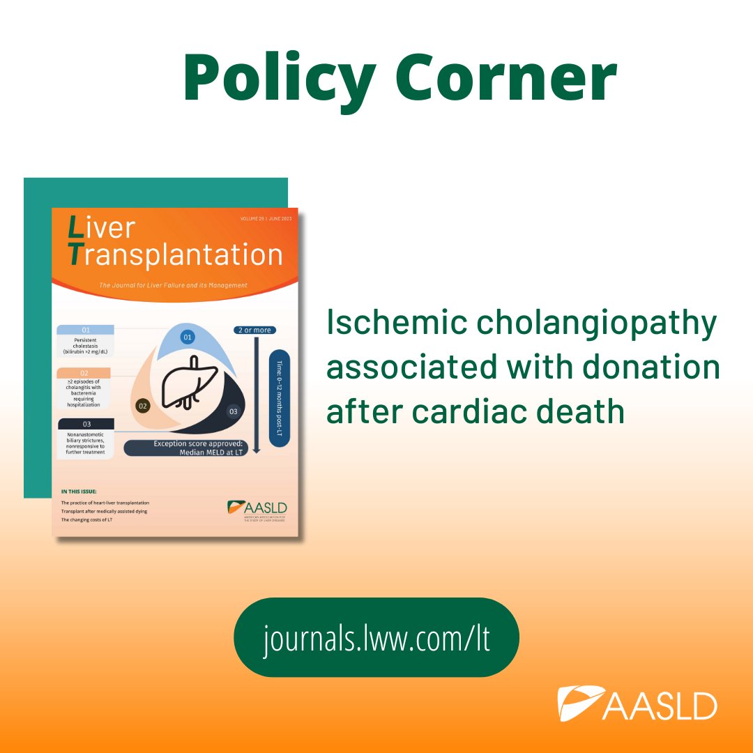 .@LTxJournal's first Policy Corner is here! Read 'Ischemic cholangiopathy associated with donation after cardiac death' online at bit.ly/3qc89r3. #LiverTwitter @ShivangMehtaMD @BaylorTxpDFW