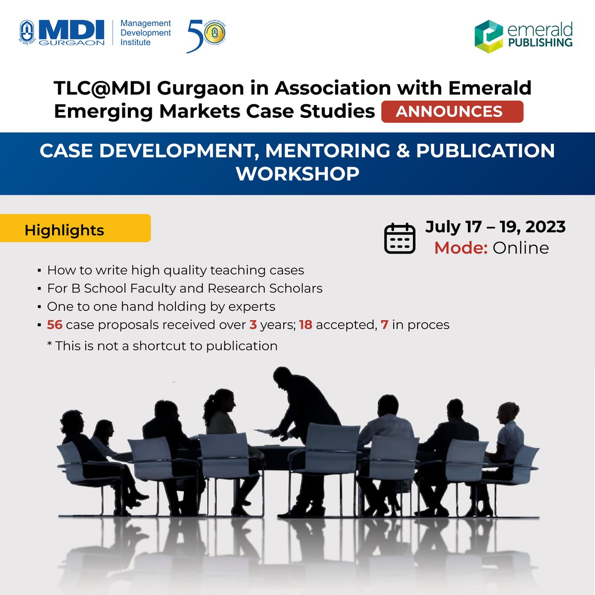 MDIGurgaon's tweet image. The Teaching and Learning Center at MDI is organizing a Case Development, Mentoring and #Publication #Workshop in association with #EEMCS from July 17-19, 2023. For more details about the workshop; please visit shorturl.at/fknG6

📌Limited Seats: Block yours today.