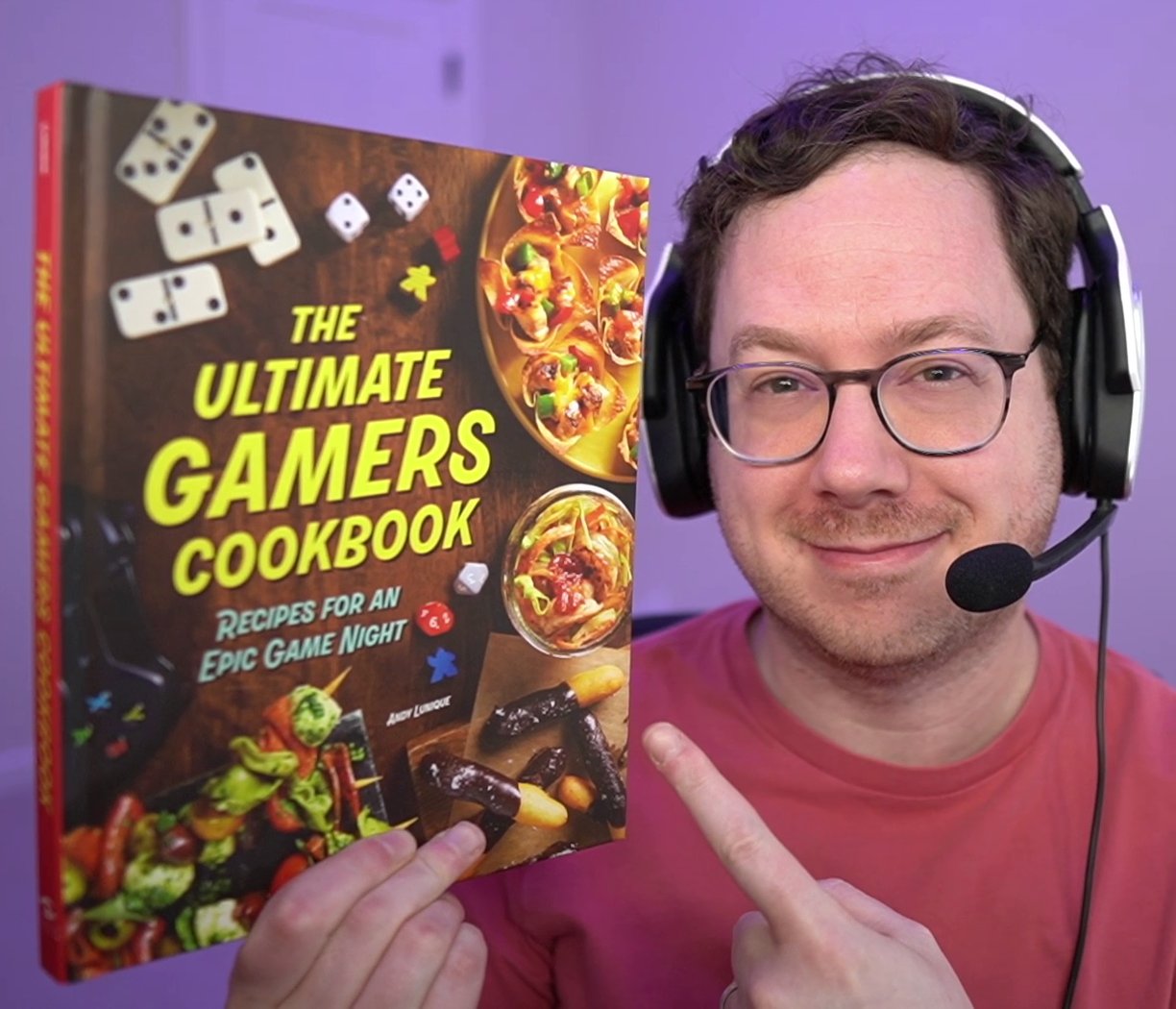 The Ultimate Gamers Cookbook: Recipes for an Epic  