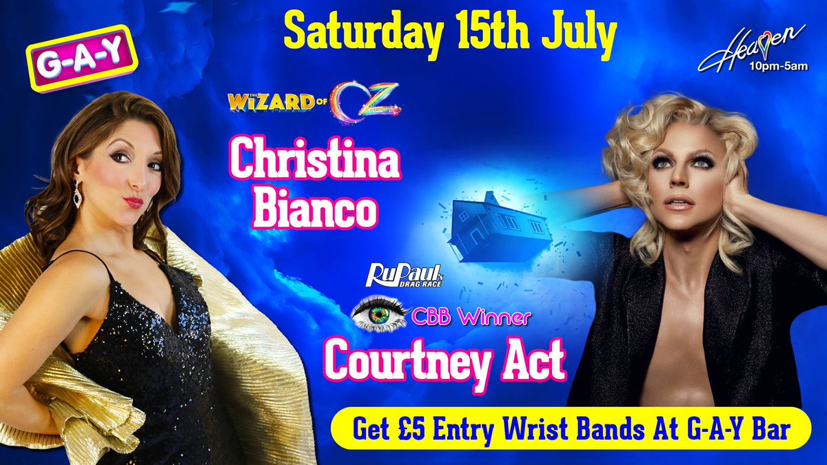 DATE FOR UR DIARIES Saturday 15th July @HeavenLGBTClub 10pm - 5am 😜  Witches or Bitches Follow the @yellowbrickroad to G-A-Y @XtinaBianco1 & @RuPaulsDragRace Icon & #CBB Winner   @courtneyact   🚪 Get £5 Entry Wrist Bands From G-A-Y Bar #DragRace