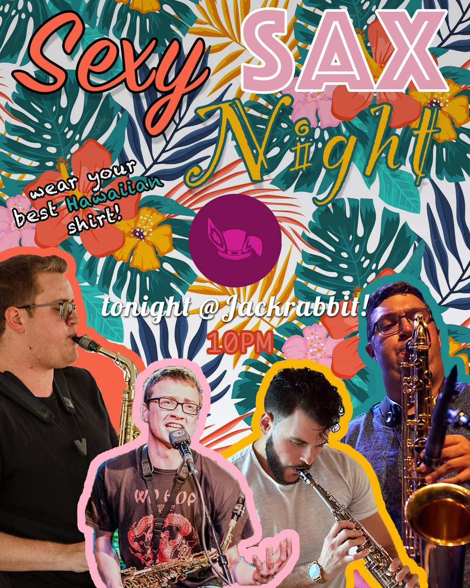 🌸SEXY SAX NIGHT🎷 TONIGHT at @jackrabbitbuffalo 10pm, wear your finest HAWAIIAN SHIRT w the band👏🏻 

SEXY SAX PLAYERS ALL NIGHT😍

#buffalo #buffalony #buffalove #buffalomusic #saxophone #sax #altosax #tenorsax #barisax