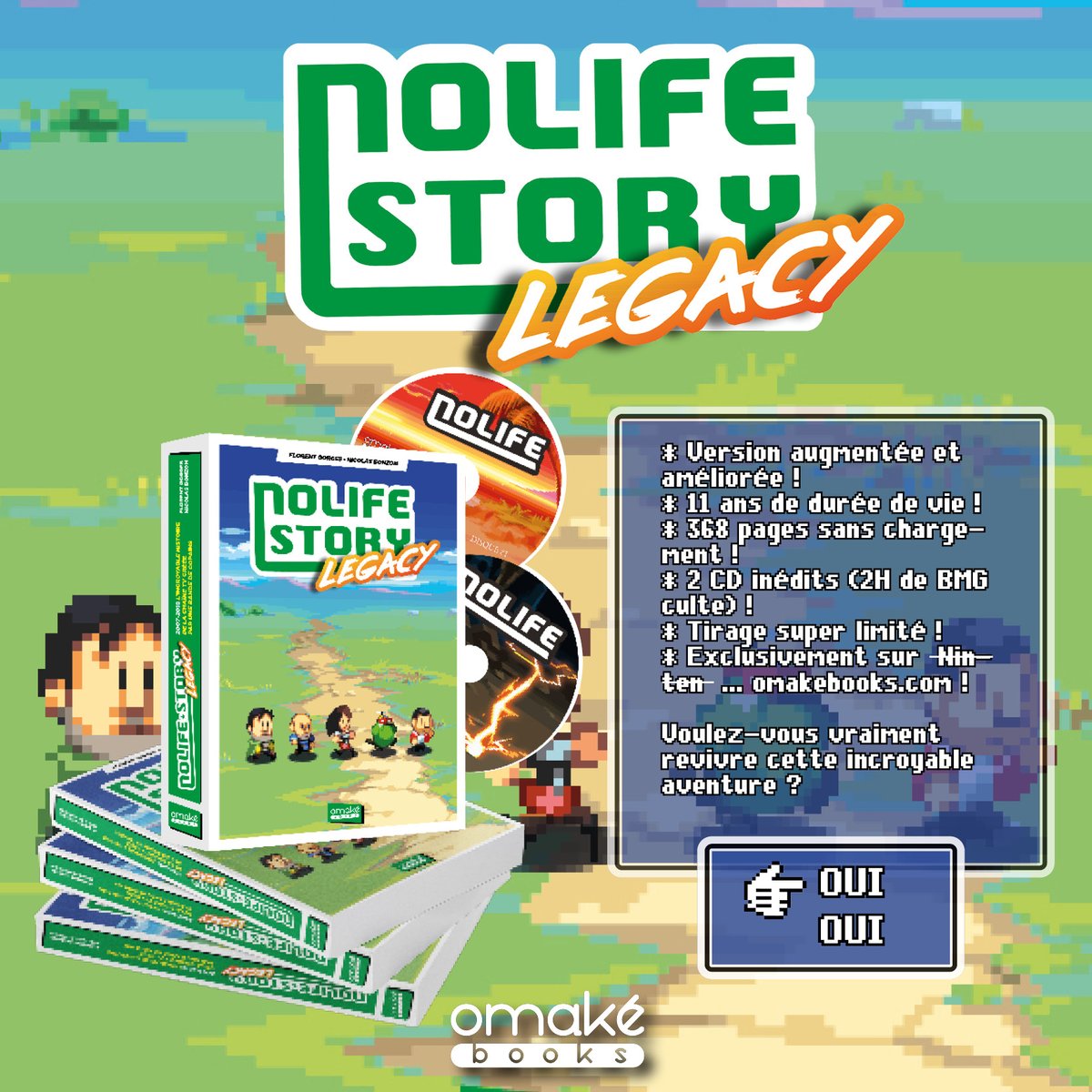 [ANNONCE]

"Nolife Story Legacy"

⭐️ Réédition du "Nolife Story" (de 2012) 𝗮𝘂𝗴𝗺𝗲𝗻𝘁𝗲́𝗲 couvrant la 𝘁𝗼𝘁𝗮𝗹𝗶𝘁𝗲́ de l'aventure #nolife (2007-2018)
⭐️ Dispo le 𝟮𝟭 𝗷𝘂𝗶𝗹𝗹𝗲𝘁
⭐️ 𝗨𝗻𝗶𝗾𝘂𝗲𝗺𝗲𝗻𝘁 sur omakebooks.com
⭐️ Ouverture 𝗣𝗿𝗲́𝗰𝗼 le 6 juin 🔥